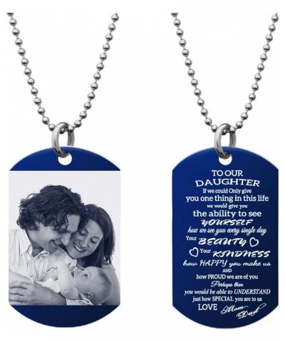 To Our Daughter From Mom And Dad Photo Engraving Custom Dog Tag Key Chain/Necklace - Black/Blue Necklace - To My Daughter Des...